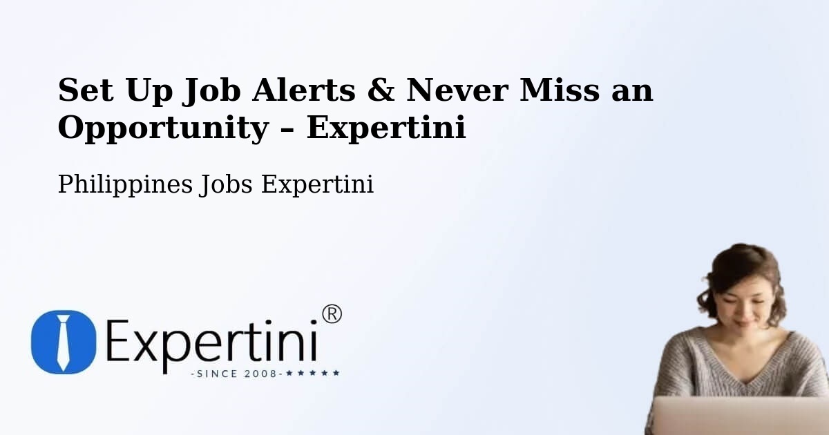 Job Alerts Guide – Get Notified About New Jobs in Cagayan - Cagayan, Philippines Jobs Expertini